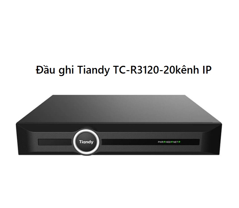 Đầu ghi Tiandy TC-R3120 - 20kênh IP
