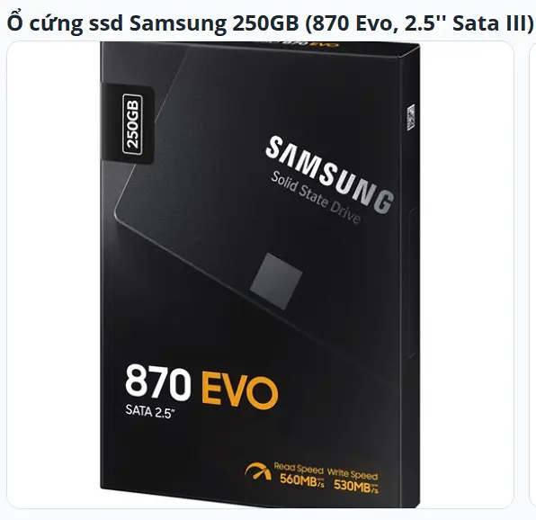 Ổ cứng ssd Samsung 250GB (870 Evo, 2.5'' Sata III)